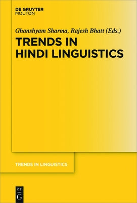 Trends in Hindi Linguistics by Sharma, Ghanshyam