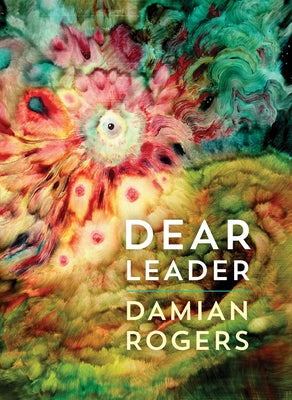 Dear Leader by Rogers, Damian