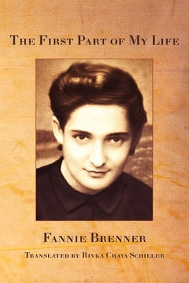 The First part of My Life by Brenner, Fannie