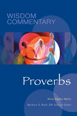 Proverbs: Volume 23 by Bellis, Alice Ogden