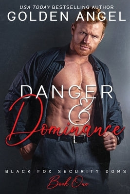Danger and Dominance by Angel, Golden