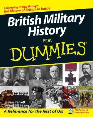British Military History for Dummies by Perrett, Bryan