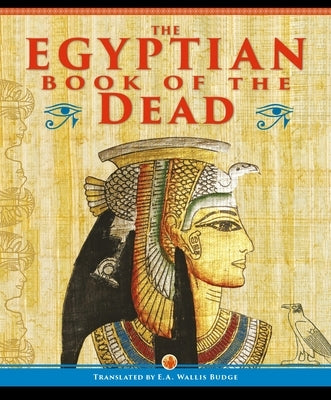 The Egyptian Book of the Dead by Wallis Budge, Ea