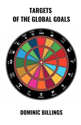 Targets of the Global Goals by Billings, Dominic