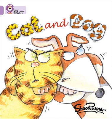 Cat and Dog: Band 00/Lilac by Rayner, Shoo