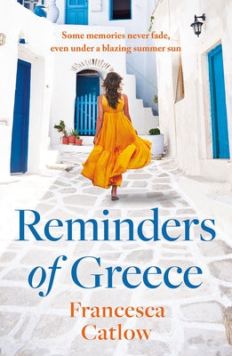 Reminders of Greece by Catlow, Francesca