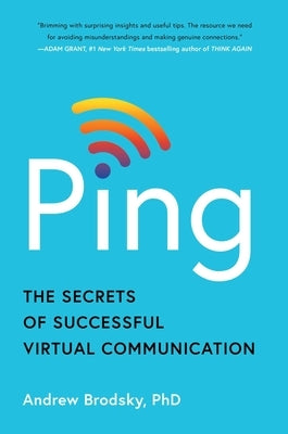 Ping: The Secrets of Successful Virtual Communication by Brodsky, Andrew