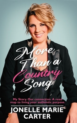 More Than A Country Song by Carter, Jonelle M.