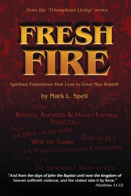 Fresh Fire by Spell, Mark L.