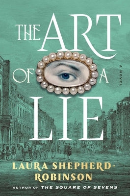 The Art of a Lie by Shepherd-Robinson, Laura