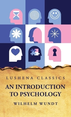 An Introduction to Psychology by Wilhelm Wundt