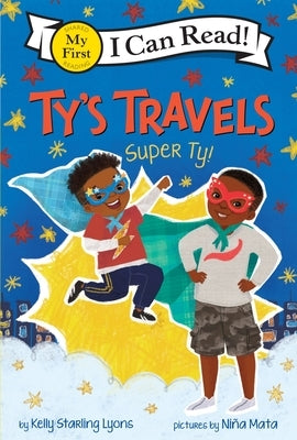 Ty's Travels: Super Ty! by Lyons, Kelly Starling