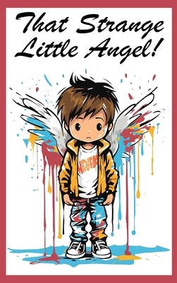 That Strange Little Angel by Huston, Jimmy