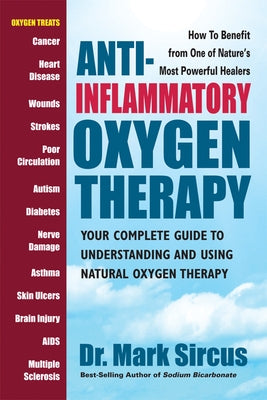 Anti-Inflammatory Oxygen Therapy by Sircus, Mark