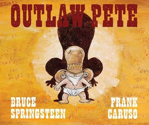 Outlaw Pete by Springsteen, Bruce