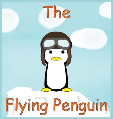 The Flying Penguin by Khare, Rhea