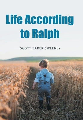Life According to Ralph by Sweeney, Scott Baker