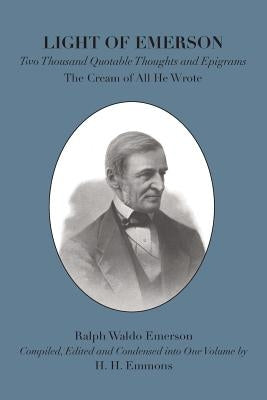 Light of Emerson: The Cream of All He Wrote by Emerson, Ralph Waldo