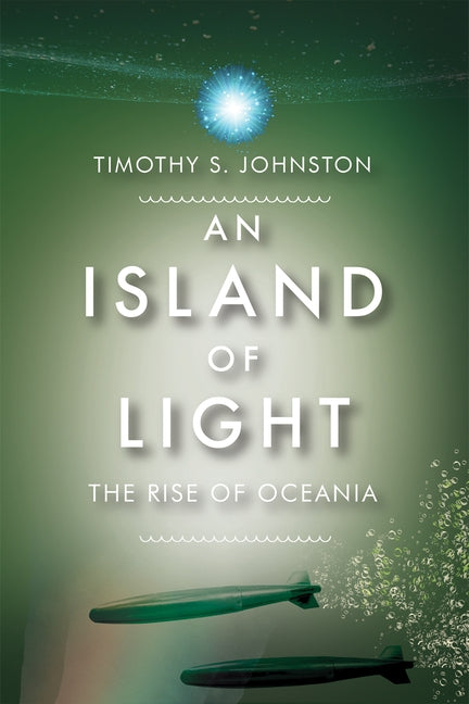 An Island of Light: Volume 4 by Johnston, Timothy S.