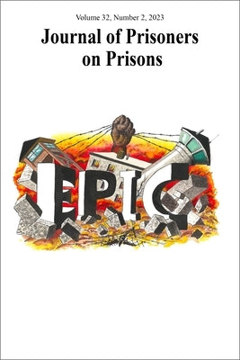 Journal of Prisoners on Prisons, V32 #2 by Walby, Kevin