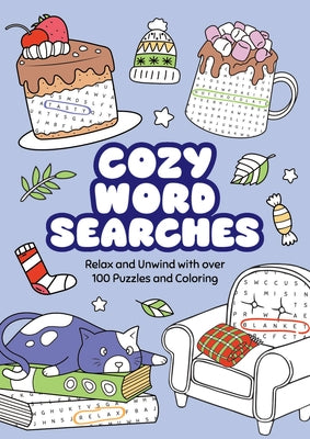 Cozy Word Searches: Relax and Unwind with Over 100 Puzzles and Coloring by Moore, Gareth
