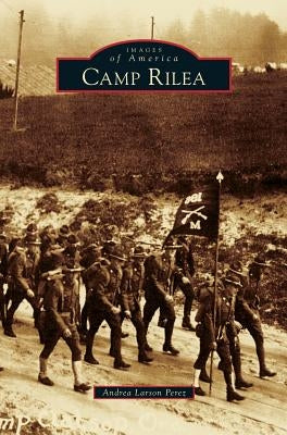 Camp Rilea by Perez, Andrea Larson