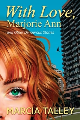 With Love, Marjorie Ann by Talley, Marcia