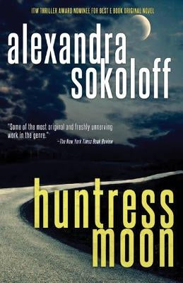 Huntress Moon by Sokoloff, Alexandra