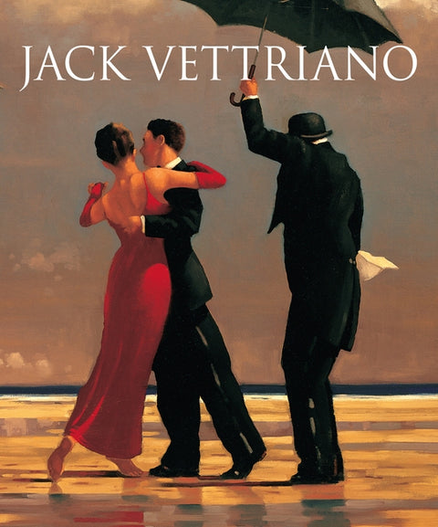 Jack Vettriano: A Life: New Edition by Vettriano, Jack