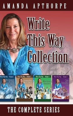 Write This Way Collection: The Complete Series by Apthorpe, Amanda