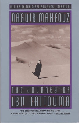 The Journey of Ibn Fattouma by Mahfouz, Naguib