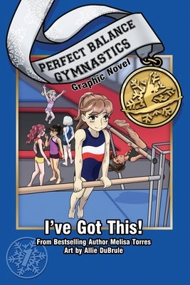 I've Got This! by Torres, Melisa