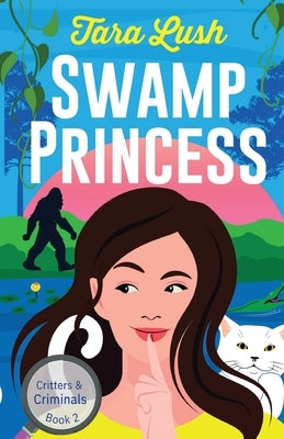 Swamp Princess by Lush, Tara