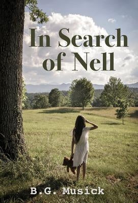 In Search of Nell by Musick, B. G.
