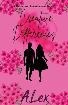 Creative Differences by Lex, A.