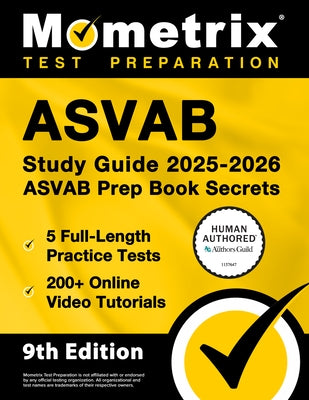 ASVAB Study Guide 2025-2026 - 5 Full-Length Practice Tests, 200+ Online Video Tutorials, ASVAB Prep Book Secrets: [Human Authored Certified] by Bowling, Matthew