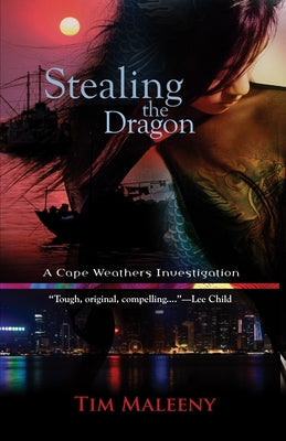 Stealing the Dragon by Maleeny, Tim