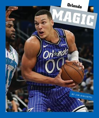 Orlando Magic by Gigliotti, Jim