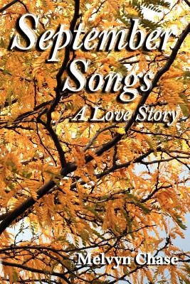 September Songs by Chase, Melvyn