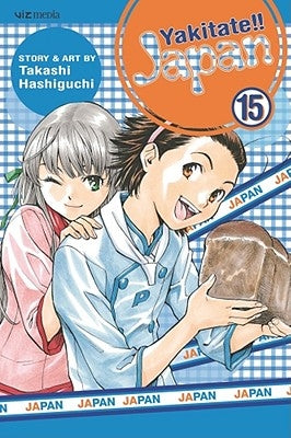 Yakitate!! Japan, Vol. 15 by Hashiguchi, Takashi