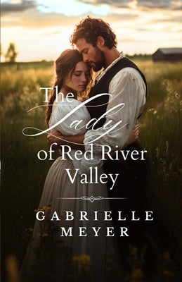 The Lady of Red River Valley by Meyer, Gabrielle