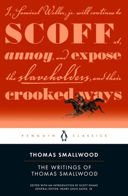 The Writings of Thomas Smallwood by Smallwood, Thomas