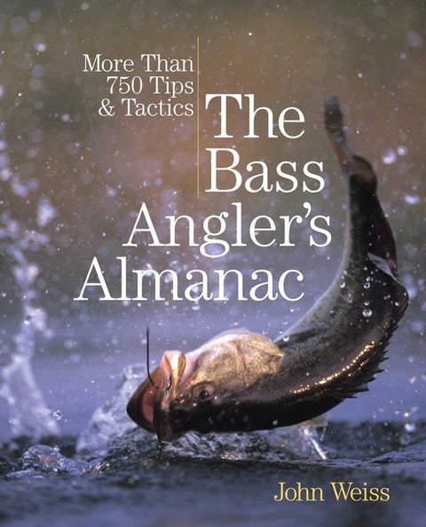 Bass Angler's Almanac by Weiss, John