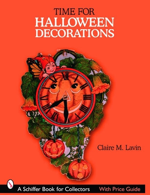 Time for Halloween Decorations by Lavin, Claire M.