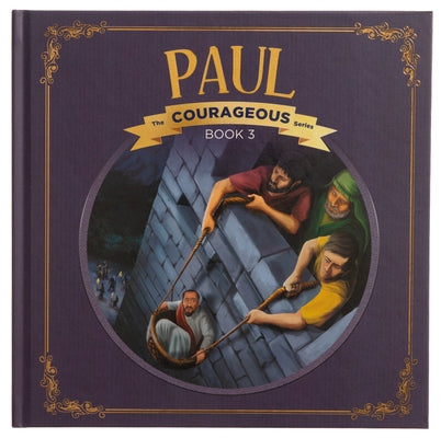 Paul: God's Courageous Apostle by Voice of the Martyrs
