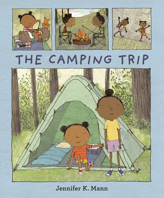 The Camping Trip by Mann, Jennifer K.