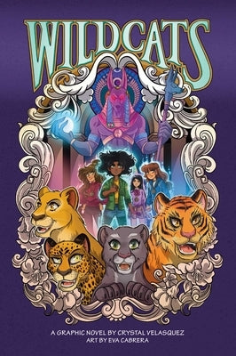 Wildcats: A Graphic Novel Volume 1 by Velasquez, Crystal