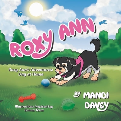 Roxy Ann by Davey, Mandi