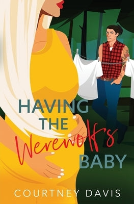 Having the Werewolf's Baby by Davis, Courtney