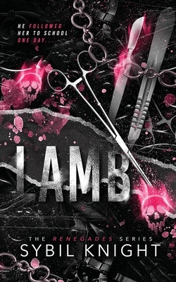 LAMB - Discreet Cover: A Dark Retelling by Knight, Sybil